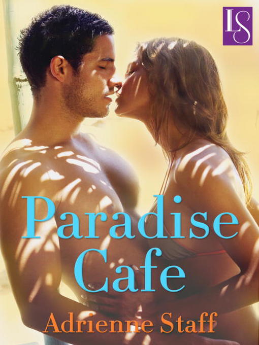 Title details for Paradise Cafe by Adrienne Staff - Available